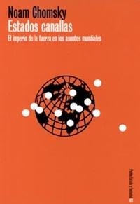 ESTADOS CANALLAS. EL IMPERIO DE LA FUERZA EN LOS ASUNTOS MUN | 9788449311529 | CHOMSKY, NOAM