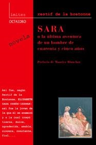 SARA O LA ULTIMA AVENTURA DE UN HOMBRE DE 45 AÑOS | 9788480635165 | BRETONNE, RESTIF DE LA