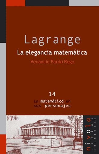 LAGRANGE. LA ELEGANCIA MATEMATICA | 9788495599599 | PARDO REGO, VENANCIO