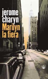 MARILYN LA FIERA | 9788479018504 | CHARYN,JEROME