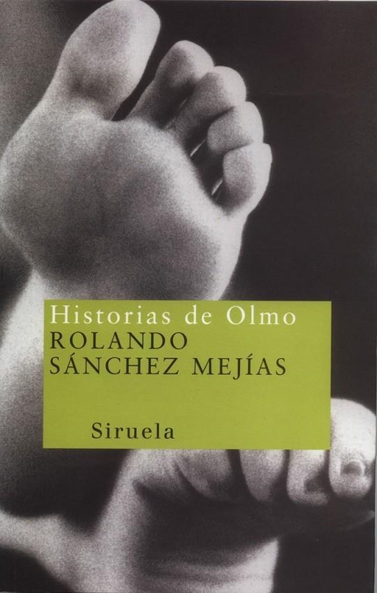 HISTORIAS DE OLMO | 9788478445714 | SANCHEZ MEJIAS, ROLANDO