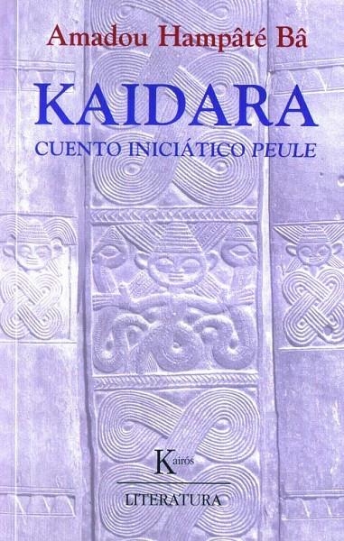 KAIDARA CUENTO INICIATICO PEULE | 9788472455207 | HAMPATE BA, AMADOU