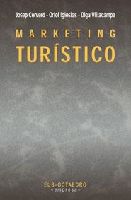 MARKETING TURISTICO | 9788480635332 | CERVERO, JOSEP; IGLESIAS, ORIOL; VILLACAMPA, OLGA