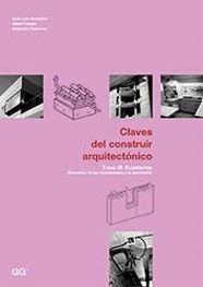 CLAVES DEL CONSTRUIR ARQUITECTONICO 3 : ELEMENTOS INSTALACIO | 9788425218668 | GONZALEZ, JOSE LUIS ; CASALS, ALBERT ; FALCONES, A