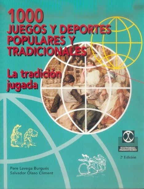 1000 JUEGOS Y DEPORTES POPULARES Y TRADICIONALES | 9788480194013 | LAVEGA BURGUES, PERE-OLASO CLIMENT, SALVADOR