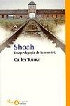 SHOAH. UNA PEDAGOGIA DE LA MEMORIA | 9788484372783 | TORNER, CARLES