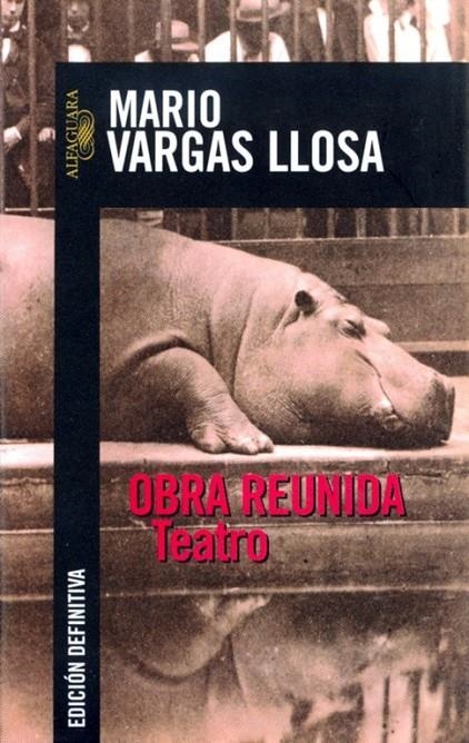 OBRA REUNIDA : TEATRO | 9788420442969 | VARGAS LLOSA, MARIO