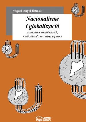 NACIONALISME I GLOBALITZACIO. PATRIOTISME CONSTITUCIONAL, MU | 9788479359294 | ESTRADE, MIQUEL ANGEL