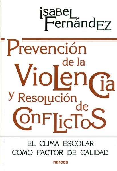 PREVENCION DE LA VIOLENCIA Y RESOLUCION DE CONFLICTOS | 9788427712560 | FERNANDEZ, ISABEL