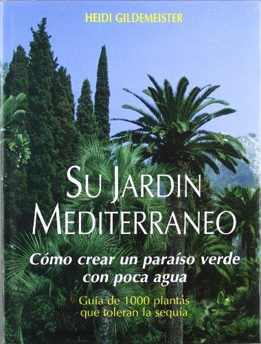 SU JARDIN MEDITERRANEO | 9788471147516 | GILDEMEISTER