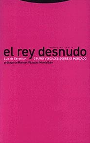 REY DESNUDO, EL. CUATRO VERDADES SOBRE EL MERCADO | 9788481643558 | SEBASTIAN, LUIS DE