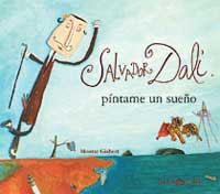 SALVADOR DALI, PINTAME UN SUEÑO | 9788484881278 | GISBERT, MONTSE