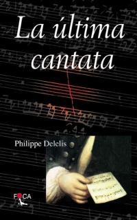 ULTIMA CANTATA, LA | 9788495440099 | DELELIS, PHILIPPE