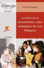 ETICA EN EL PENSAMIENTO Y OBRA PEDAGOGICA DE LORIS MALAGUZZI | 9788480636339 | HOYUELOS, ALFREDO