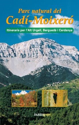 PARC NATURAL DEL CADI-MOIXERO. ITINERARIS PER L'ALT URGELL | 9788495695123 | FARELL