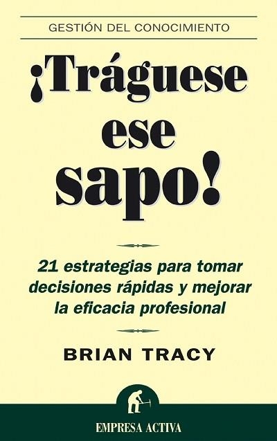 TRAGUESE ESE SAPO! | 9788495787347 | TRACY, BRIAN