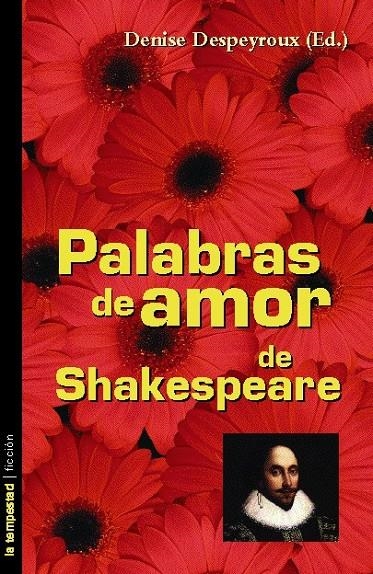 PALABRAS DE AMOR DE SHAKESPEARE | 9788479489724 | DESPEYROUX, DENISE