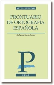 PRONTUARIO DE ORTOGRAFIA ESPAÑOLA | 9788441407312 | SUAZO PASCUAL, GUILLERMO