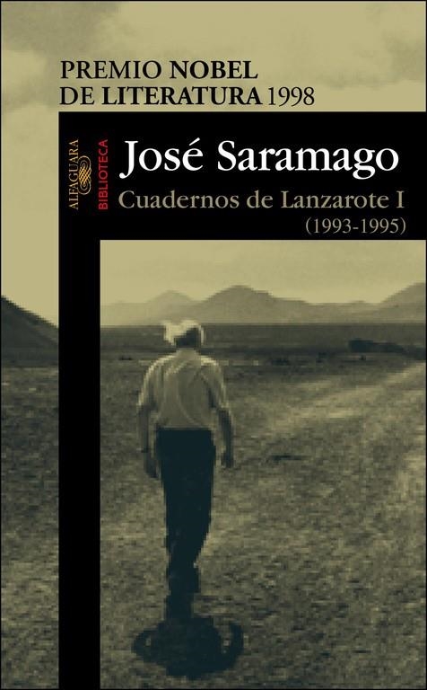 CUADERNOS DE LANZAROTE 1 : 1993-1995 | 9788420443065 | SARAMAGO, JOSE