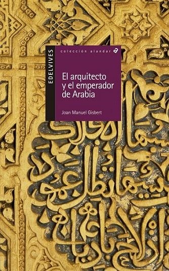 ARQUITECTO Y EL EMPERADOR DE ARABIA, EL | 9788426348463 | GISBERT, JOAN MANUEL