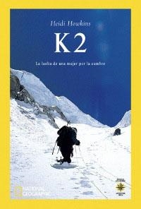 K2 LA LUCHA DE LA MUJER POR LA CUMBRE | 9788482982885 | HOWKINS, HEIDI