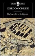 QUE SUCEDIO EN LA HISTORIA | 9788484323488 | GORDON CHILDE, V.