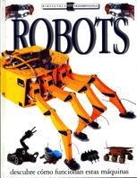 ROBOTS. DESCUBRE COMO FUNCIONAN ESTAS MAQUINAS | 9788434862913 | GIFFORD, CLIVE