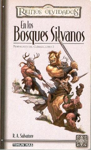 REINOS OLVIDADOS EN LOS BOSQUES SILVANOS PENTALOGIA DEL CLERIGO 2 | 9788448037420 | SALVATORE, R.A.