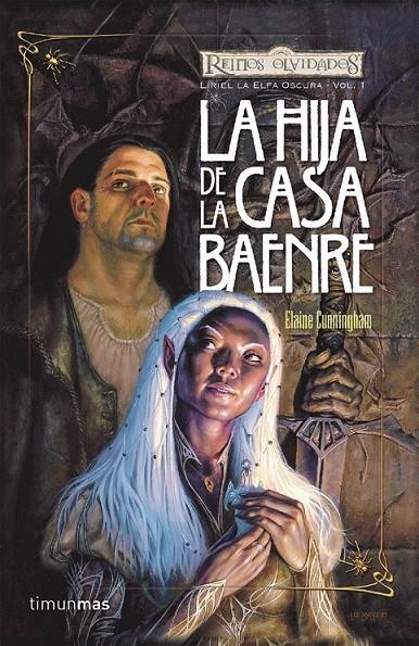 HIJA DE LA CASA BAENRE, LA (LIRIEL LA ELFA OSCURA LIBRO 1) | 9788448037581 | CUNNINGHAM, ELAINE