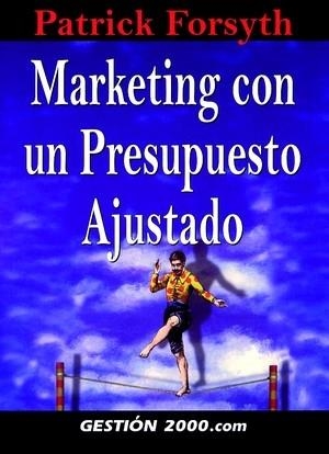 MARKETING CON PRESUPUESTO AJUSTADO | 9788480887892 | FORSYTH, PATRICK