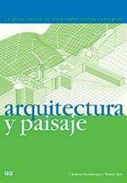 ARQUITECTURA Y PAISAJE | 9788425218378 | STEENBERGEN, CLEMENS; REH, WOUTER