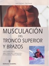 MUSCULACION DEL TRONCO SUPERIOR Y BRAZOS | 9788425514449 | COCHRAN, SEAN - HOUSE, TOM