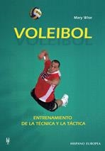 VOLEIBOL : ENTRENAMIENTO DE LA TECNICA Y LA TACTICA | 9788425514715 | WISE, MARY