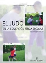 JUDO : EN LA EDUCACION FISICA ESCOLAR. | 9788425514456 | VILLAMON, MIGUEL