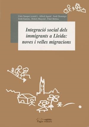 INTEGRACIO SOCIAL DELS IMMIGRANTS A LLEIDA: NOVES I VELLES M | 9788479359263 | SAMPER, LLUIS (COORD.)