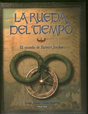 MUNDO DE ROBERT JORDAN, LA RUEDA DEL TIEMPO, EL | 9788448049065 | PATTERSON, TERESA