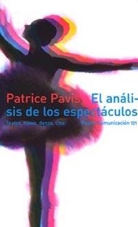 ANALISIS DE LOS ESPECTACULOS, EL | 9788449309786 | PAVIS, PATRICE