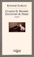 CUANDO EL HOMBRE ENCONTRO AL PERRO | 9788483106570 | LORENZ, KONRAD