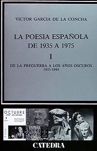 POESIA ESPAÑOLA DE POSGUERRA DE 1935 A 1975. 1 : | 9788437606965 | GARCÍA DE LA CONCHA, VICTOR