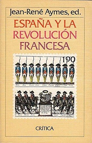 ESPAÑA Y LA REVOLUCION FRANCESA | 9788474233933 | Anónimas y colectivas