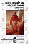 EUROPA DE LOS NACIONALISMOS 1848-1898, LA | 9788420740140 | Aróstegui Sánchez, Julio