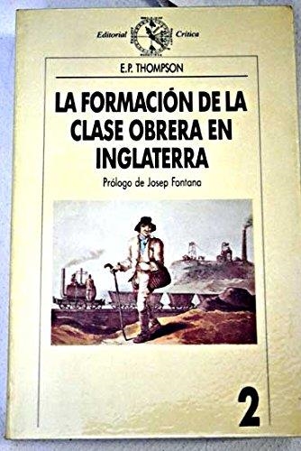 FORMACION DE LA CLASE OBRERA EN INGLATERRA, LA. ( | 9788474234169 | THOMPSON, EDWARD PALMER