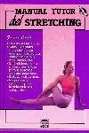 MANUAL TUTOR DEL STRETCHING | 9788479020491 | CIANTI, GIOVANI