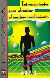 ENTRENAMIENTOS PARA ALCANZAR EL MAXIMO RENDIMIENT | 9788479020637 | Paish, Wilf