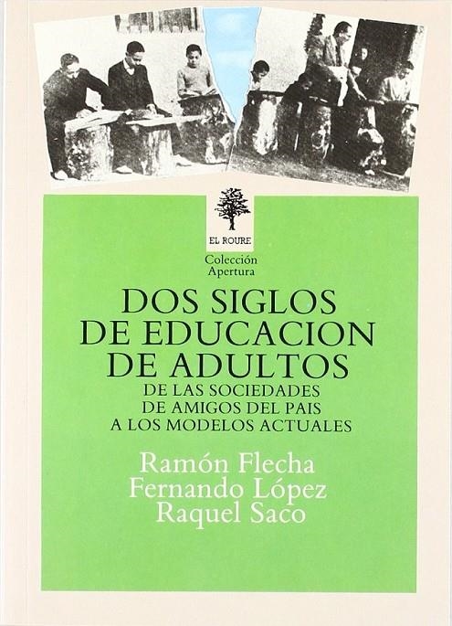 DOS SIGLOS DE EDUCACION DE ADULTOS: DE SOCIEDADES | 9788486870003 | Flecha García, José Ramón, ETC.