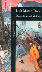 EXPEDIENTE DEL NAUFRAGO, EL | 9788420480961 | MATEO DIEZ, LUIS