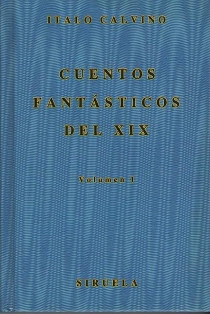 CUENTOS FANTASTICOS DEL SIGLO XIX | 9788485876631 | Anónimas y colectivas