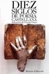 DIEZ SIGLOS DE POESIA CASTELLANA | 9788420615813 | RODIGUEZ , DIEZ MIGUEL