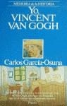 YO, VICENT VAN GOGH | 9788408000327 | García Osuna, Carlos