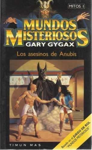 MUNDOS MISTERIOSOS:LOS ASESINOS DE ANUBIS | 9788448030056 | GYGAX , GARY